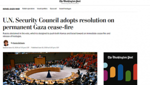 واشنطن بوست: مجلس الأمن الدولي يتبنى قرارا بشأن وقف دائم لإطلاق النار في غزة